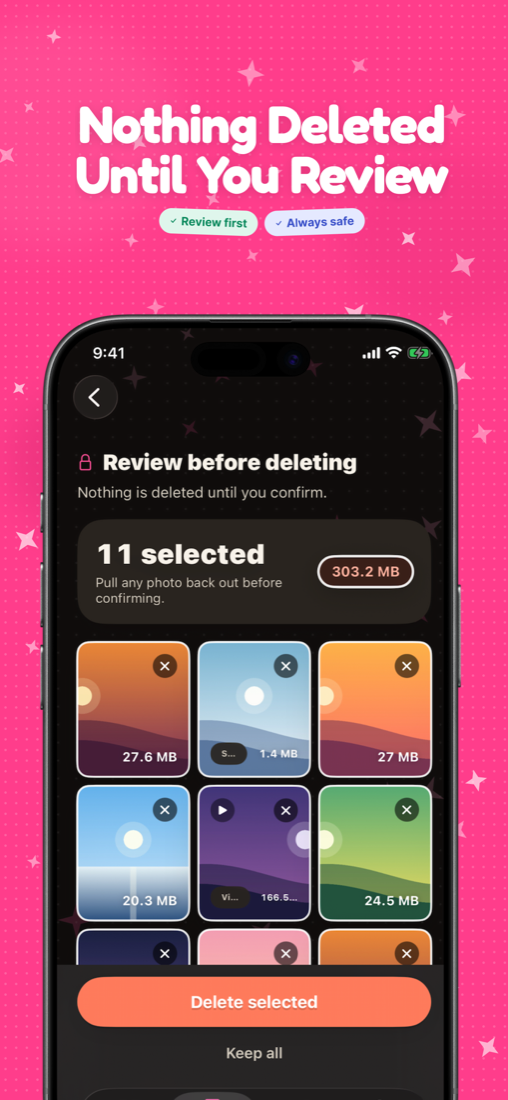 Nothing is deleted until you review and confirm